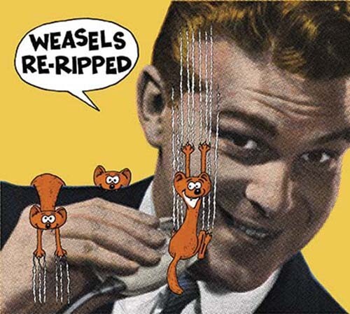 Weasels ripped cover - weasels,